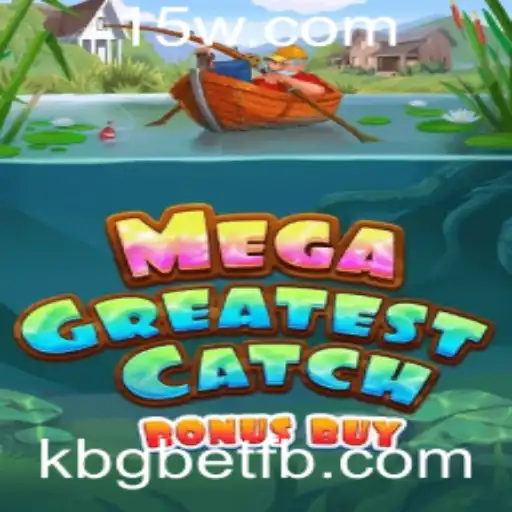 Explorando o Mundo do MegaGreatestCatchBonusBuy